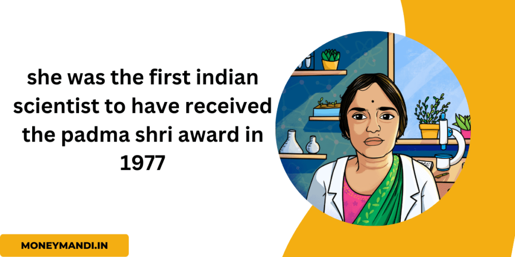 she was the first indian scientist to have received the padma shri award in 1977