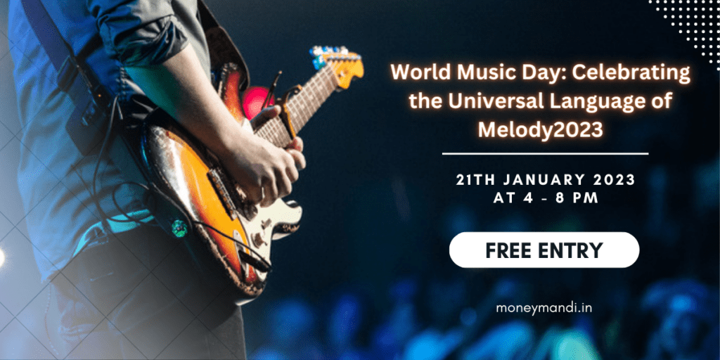 World Music Day: Celebrating the Universal Language of Melody2023